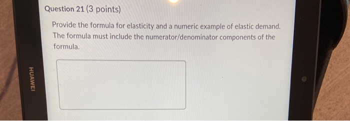 Question 21 (3 points) Provide the formula for