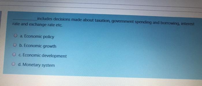 includes decisions made about taxation,