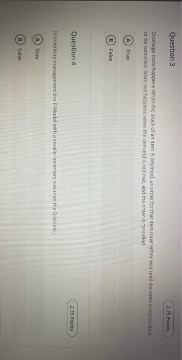 Question 3 2.75 Points Shortage costs happens