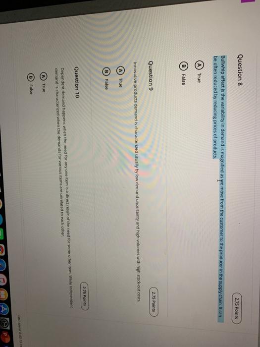 Question 8 2.75 Points Bullwhip effect is the