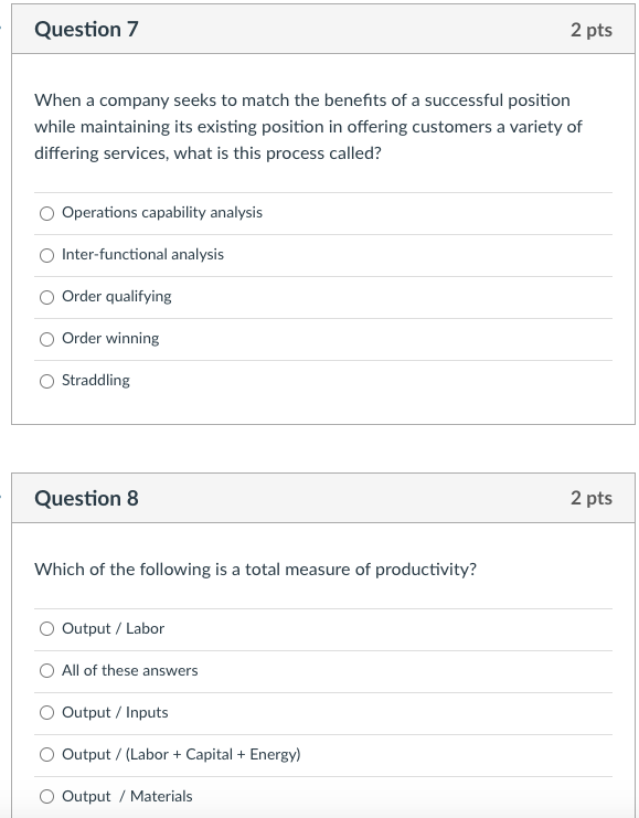 Question 7 2 pts When a company seeks to match