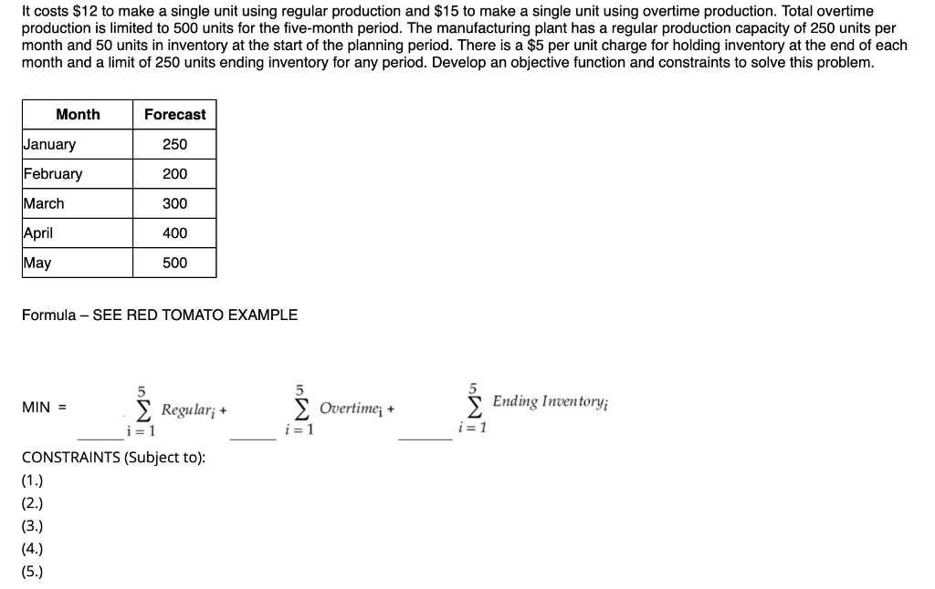 It costs $12 to make a single unit using regular