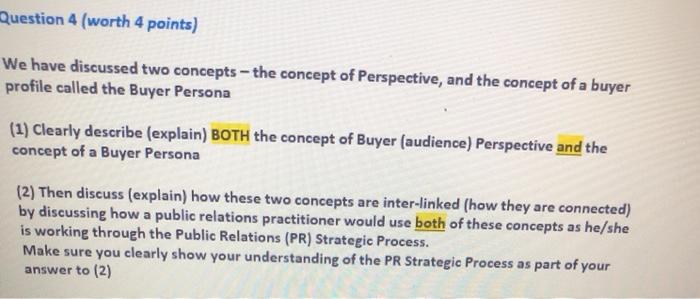 Question 4 (worth 4 points) We have discussed two