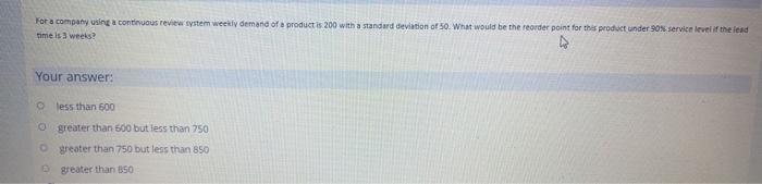 For a company using a continuous review system