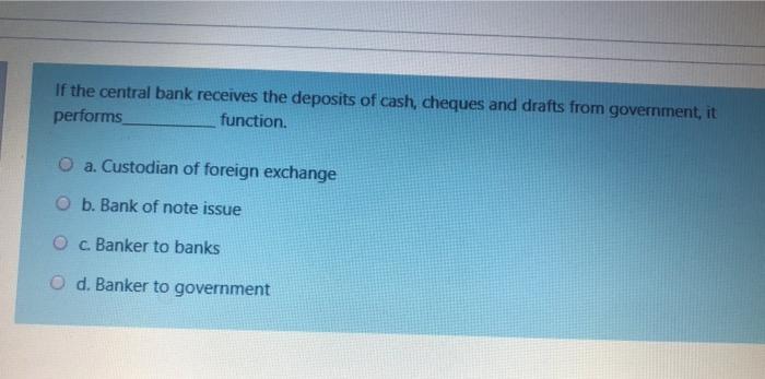 If the central bank receives the deposits of