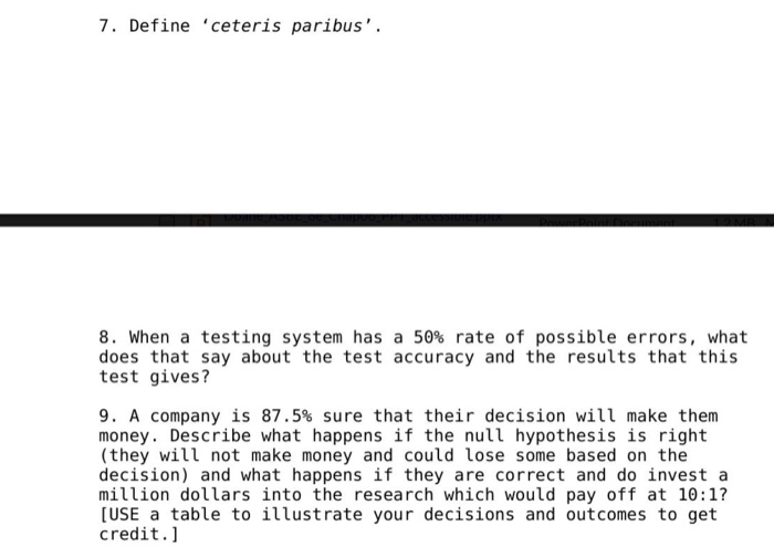 7. Define 'ceteris paribus'. 8. When a testing