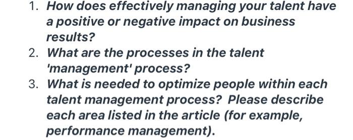 1. How does effectively managing your talent have