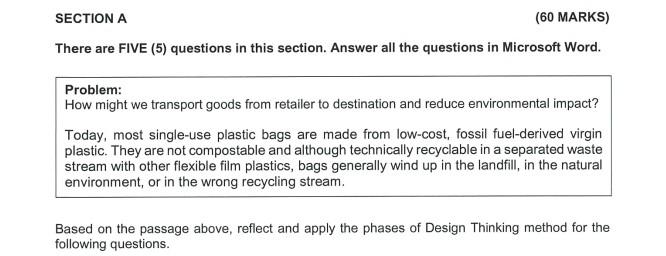 Design thinking SECTION A (60 MARKS) There are