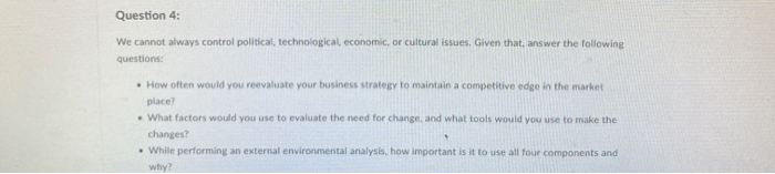 Question 4: We cannot always control political,