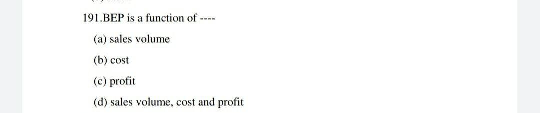 I need the answer as soon as possible 191.BEP is
