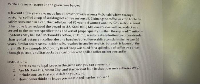 Write a research paper on the given case below: A