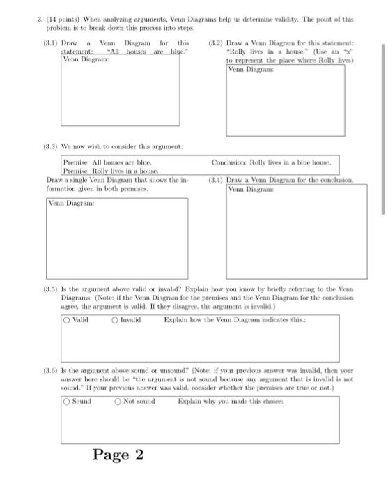 3. (14 points) When analyzing arguments, Veun