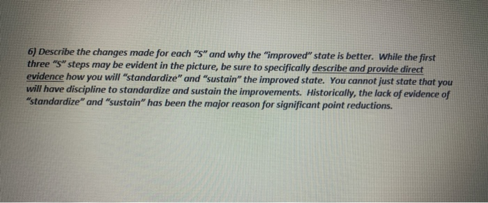 1) Select an important work area that needs a 5S
