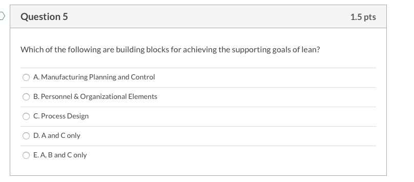 Question 5 1.5 pts Which of the following are