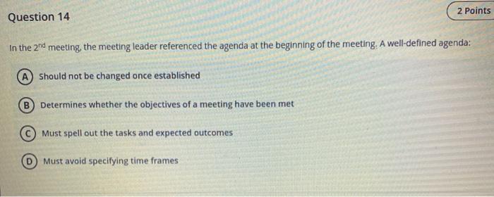2 Points Question 14 In the 2nd meeting, the