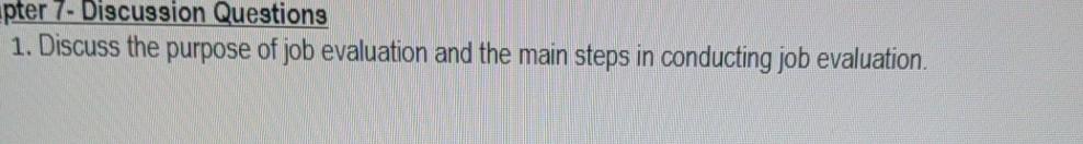 pter 7- Discussion Questions 1. Discuss the