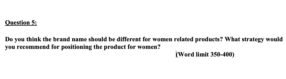 write in word (text) Question 5: Do you think the
