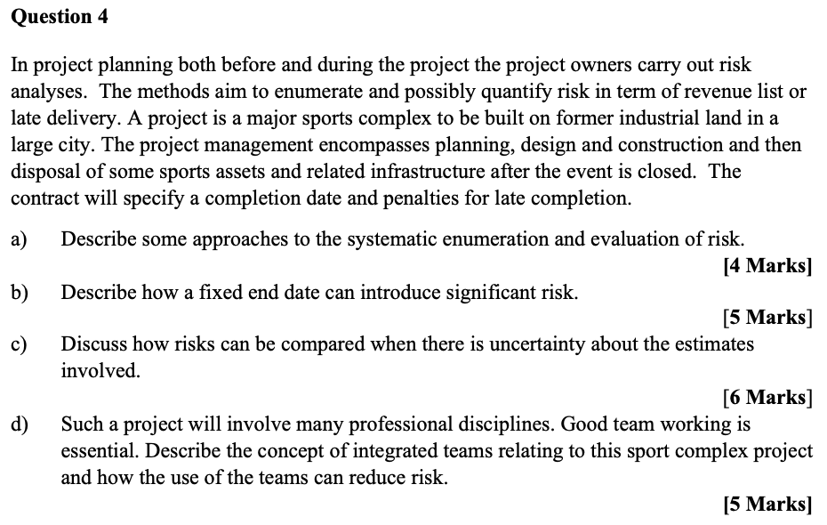 Question 4 In project planning both before and