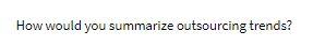 How would you summarize outsourcing trends