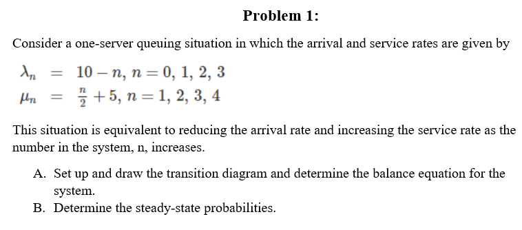 Problem 1: Consider a one-server queuing