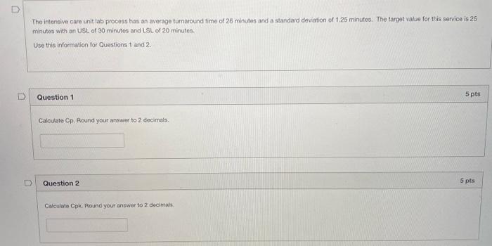 The intensive care unit lab process has an