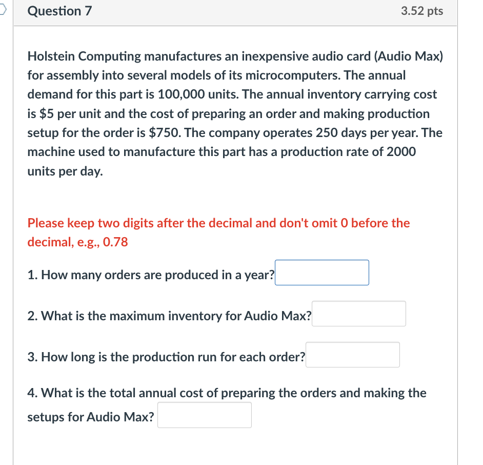 Question 7 3.52 pts Holstein Computing