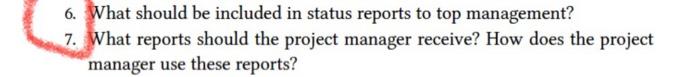 6. What should be included in status reports to
