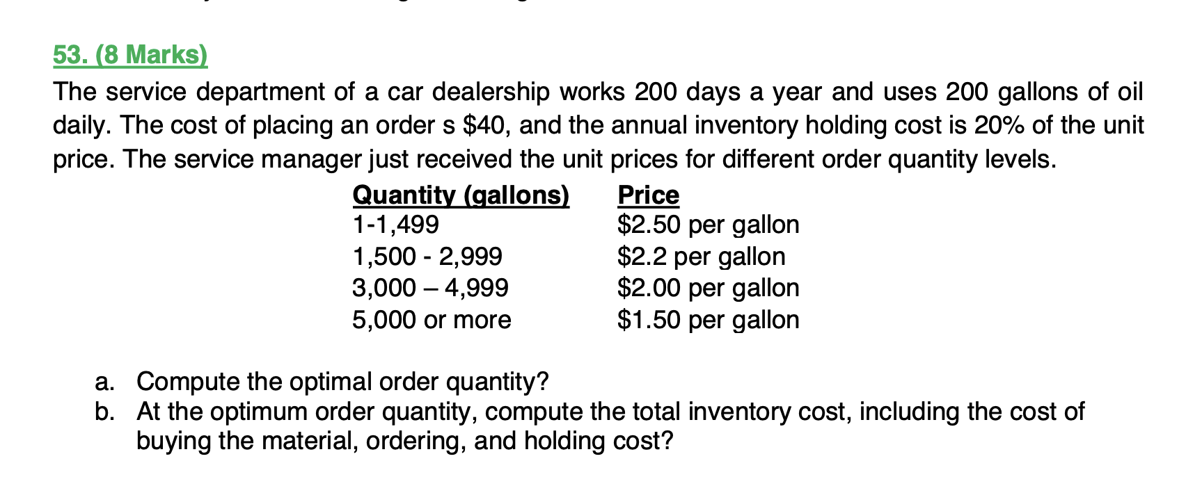 53. (8 Marks) The service department of a car