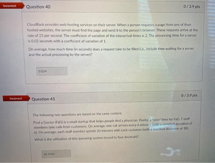Incorrect Question 40 0/3.9 pts CloudRack