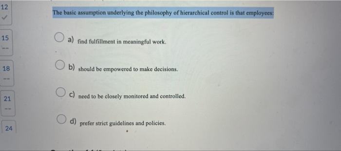 12 The basic assumption underlying the philosophy