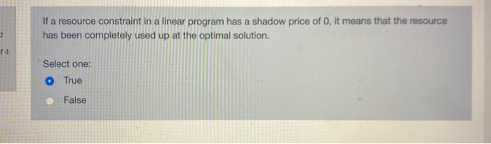 If a resource constraint in a linear program has
