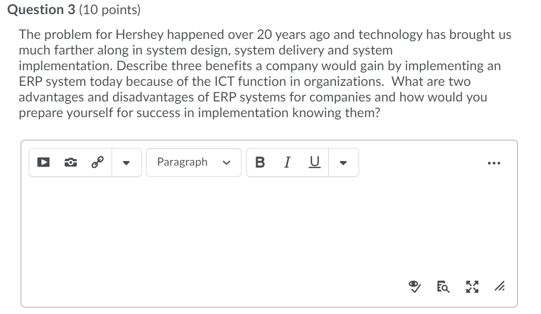 Question 3 (10 points) The problem for Hershey