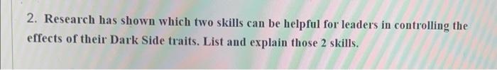 2. Research has shown which two skills can be
