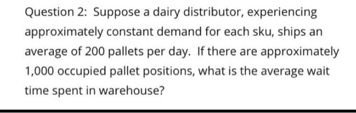 please answer this business logistics question