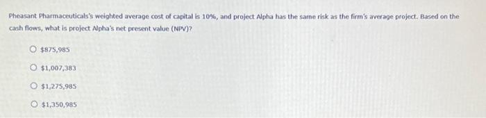 please help Evaluating cash flows with the NPV