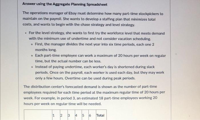 Answer using the Aggregate Planning Spreadsheet