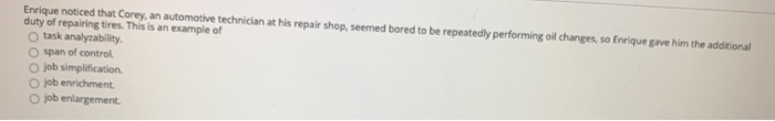 Enrique noticed that Corey, an automotive
