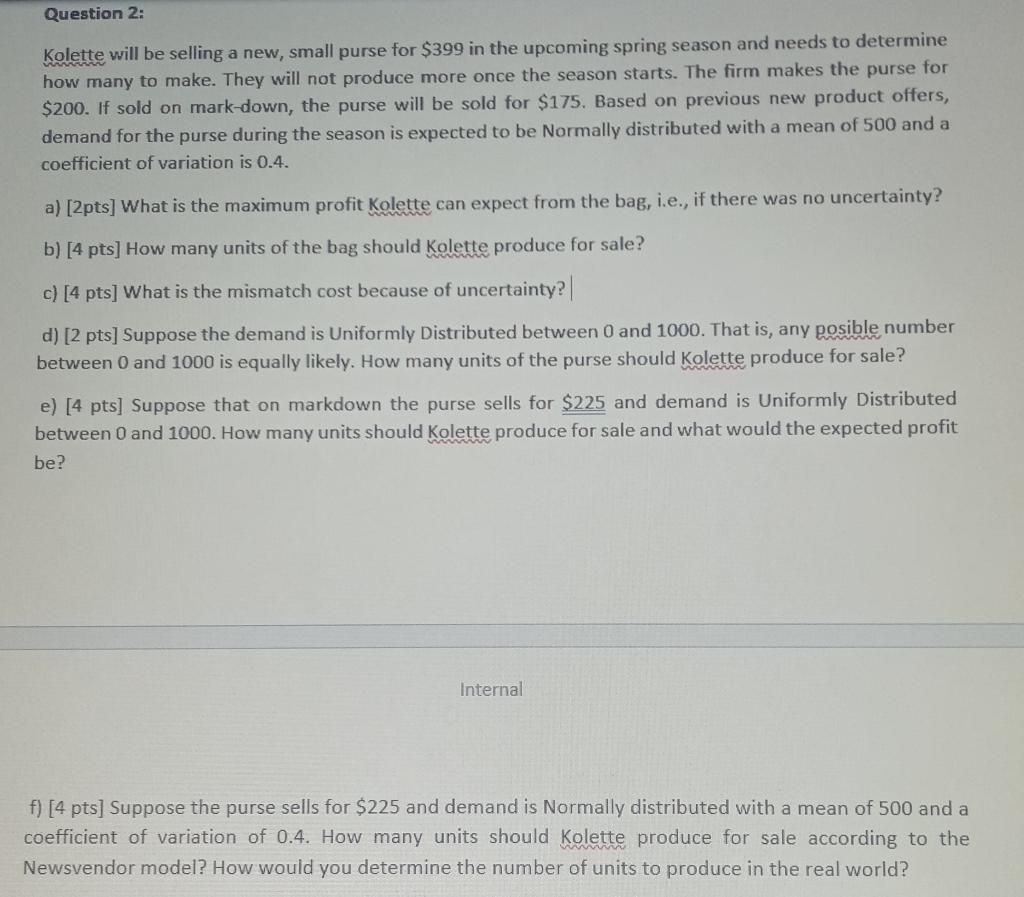 Question 2: Kolette will be selling a new, small