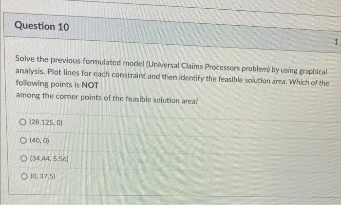 Question 10 1 Solve the previous formulated model