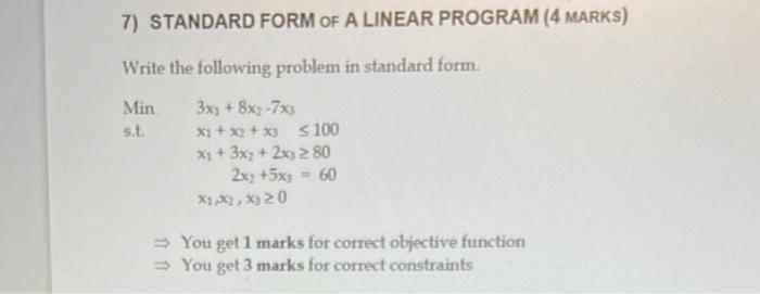 7) STANDARD FORM OF A LINEAR PROGRAM (4 MARKS)