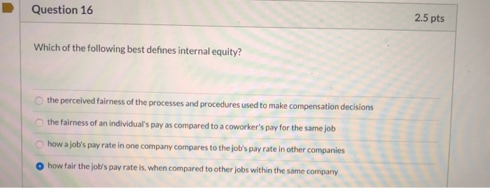Question 16 2.5 pts Which of the following best