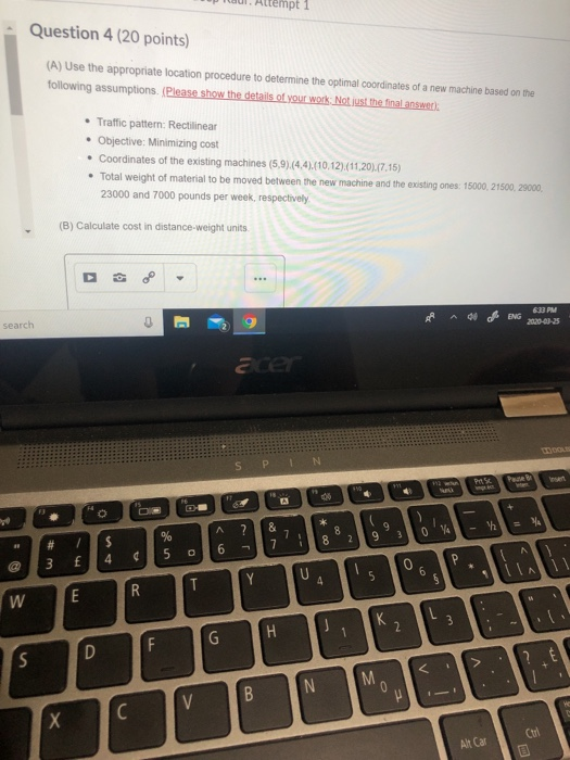 paul. Altempt 1 Question 4 (20 points) (A) Use