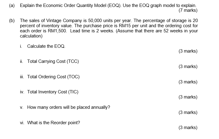 (a) Explain the Economic Order Quantity Model