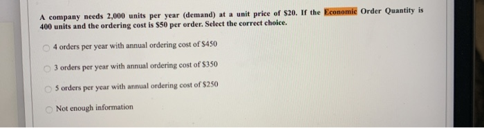A company needs 2,000 units per year (demand) at