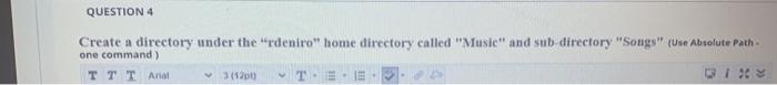 linux QUESTION 4 Create a directory under the