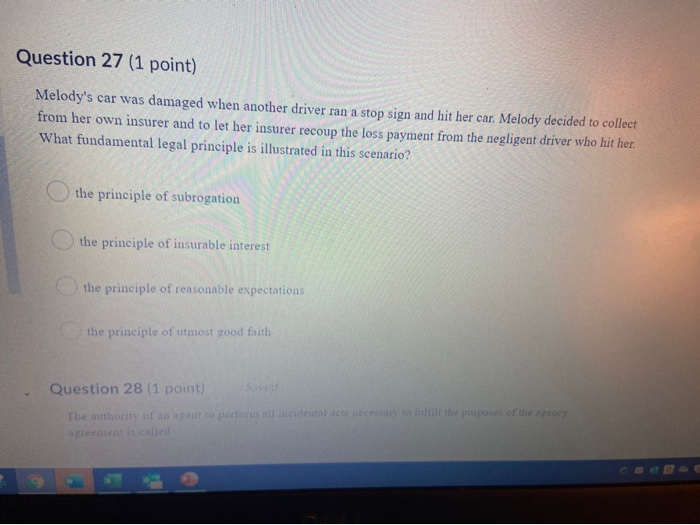 Question 27 (1 point) Melody's car was damaged
