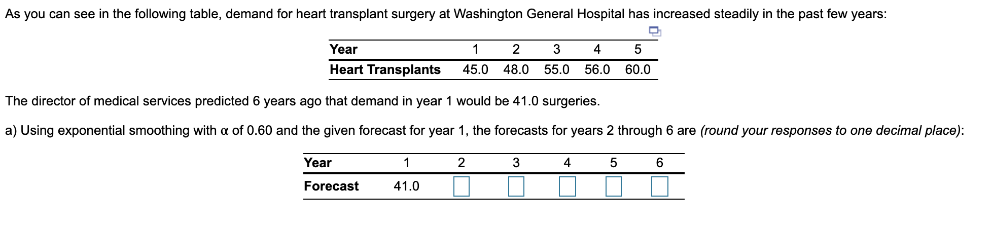 b) Use a 3-year moving average to forecast demand