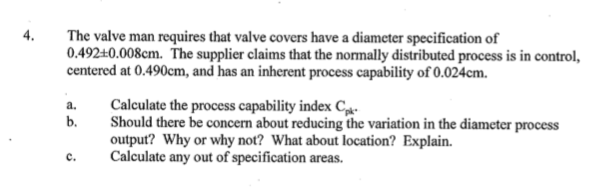 The valve man requires that valve covers have a