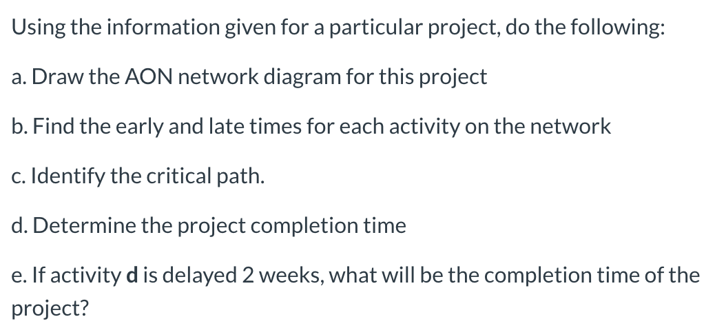 Using the information given for a particular