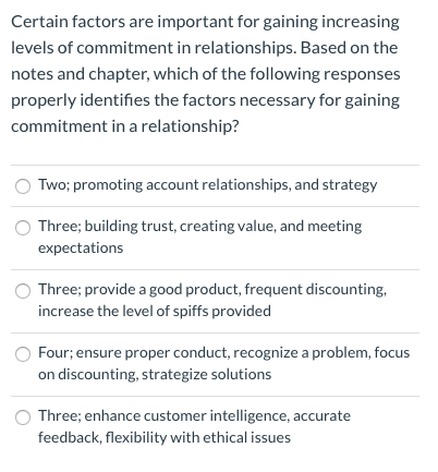 Certain factors are important for gaining